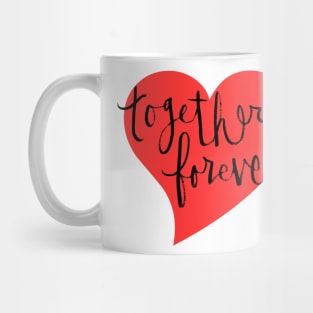 Together Forever: Relationship Goals Mug